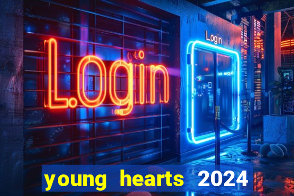 young hearts 2024 online legendado